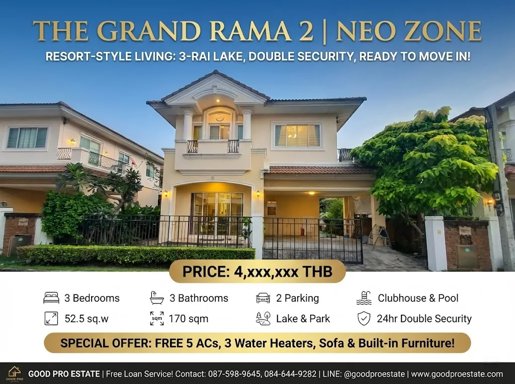 บ้านหรู The Grand Rama 2 โซน NEO คลับเฮ้าส์ระดับรีสอร์ท ทะเลสาบ 3 ไร่ ถนนเมน 30 ม. ระบบ Double Security ครบทุกฟังก์ชัน พร้อมอยู่ทันที